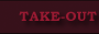 Take-Out